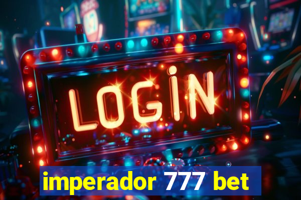 imperador 777 bet