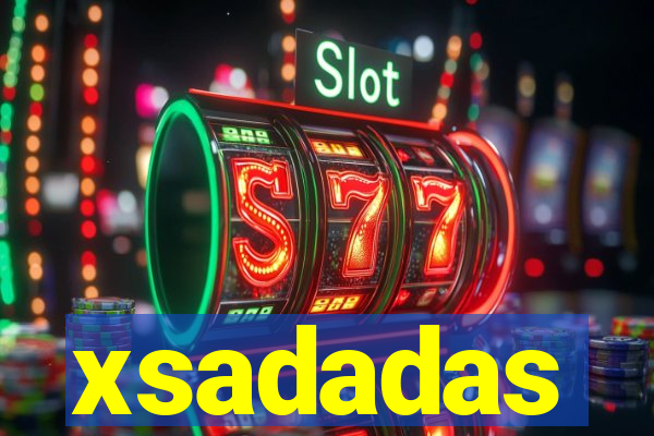 xsadadas