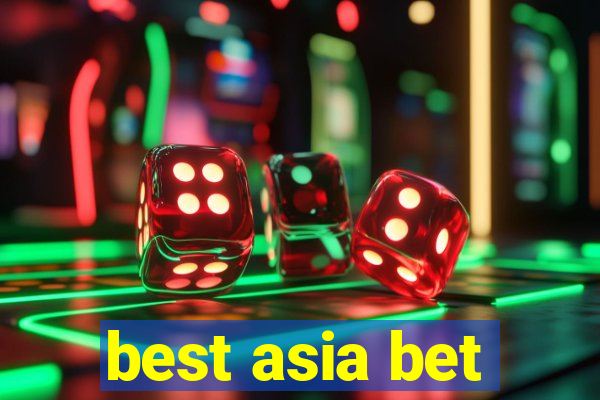 best asia bet