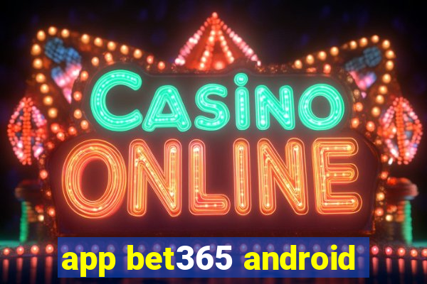 app bet365 android