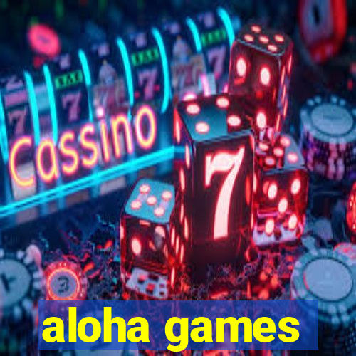 aloha games