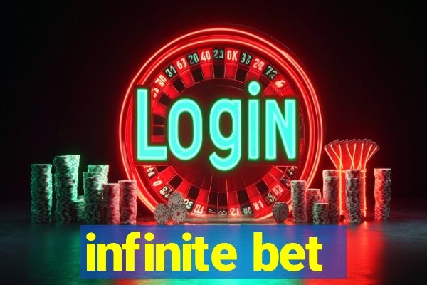 infinite bet