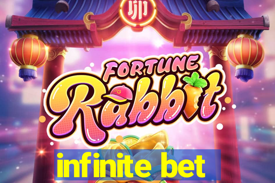 infinite bet