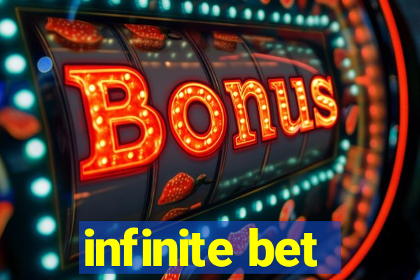 infinite bet