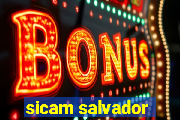 sicam salvador