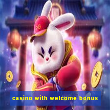 casino with welcome bonus