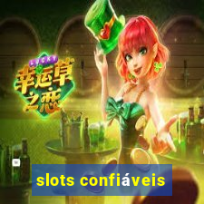 slots confiáveis