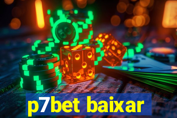 p7bet baixar