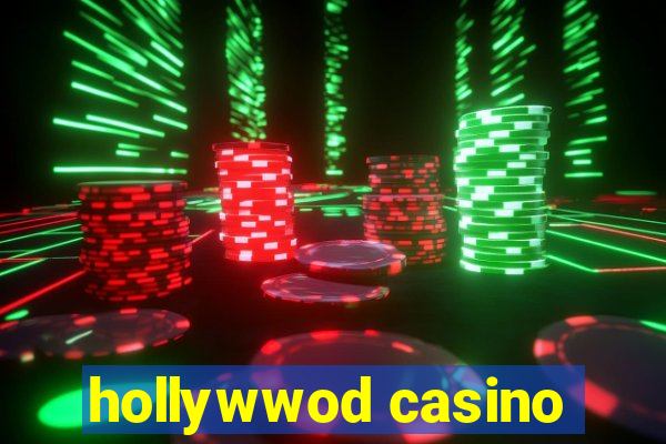 hollywwod casino