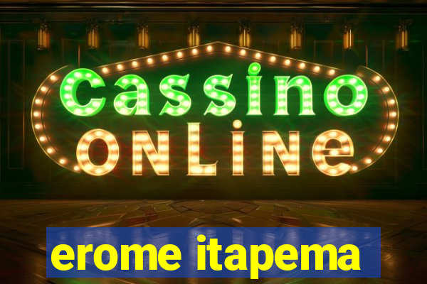 erome itapema