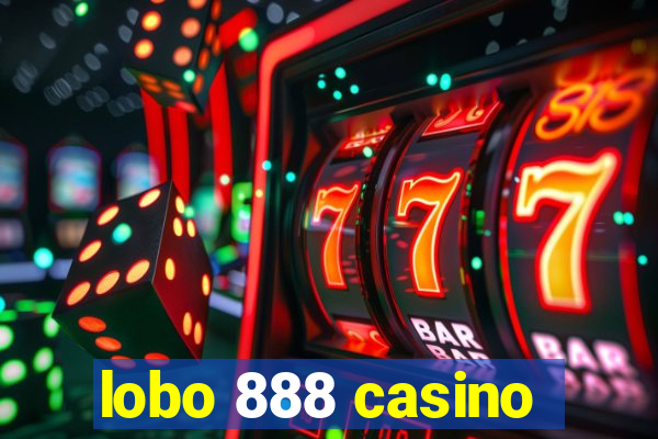 lobo 888 casino