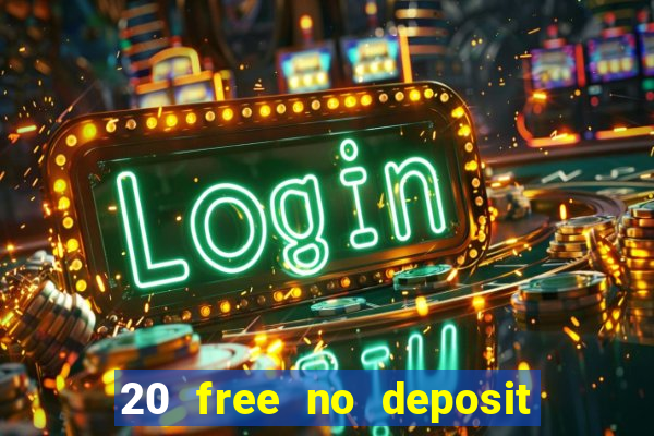 20 free no deposit casino us