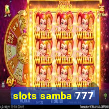 slots samba 777