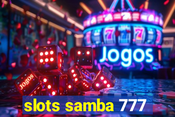 slots samba 777