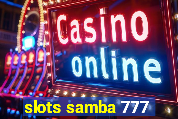 slots samba 777