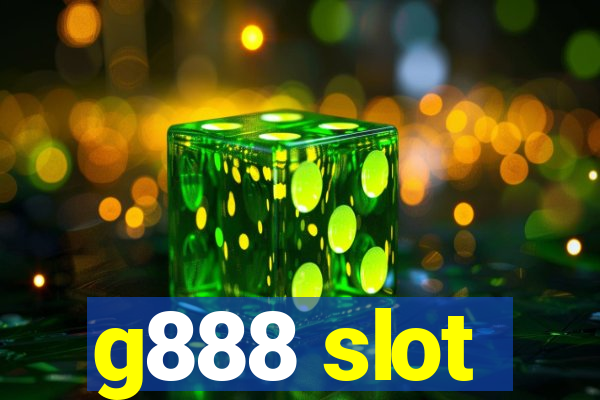 g888 slot