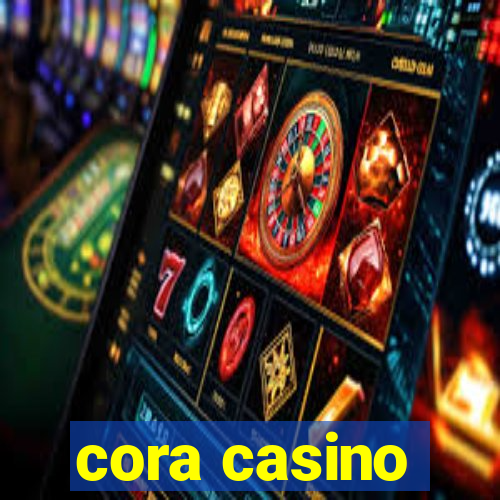 cora casino