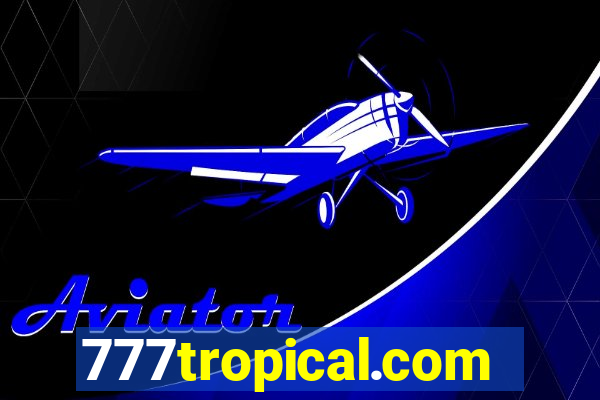 777tropical.com