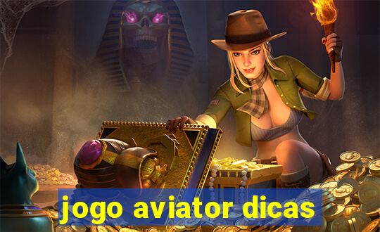 jogo aviator dicas