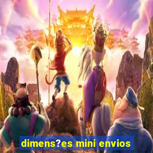 dimens?es mini envios