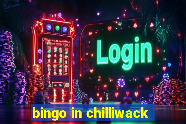 bingo in chilliwack