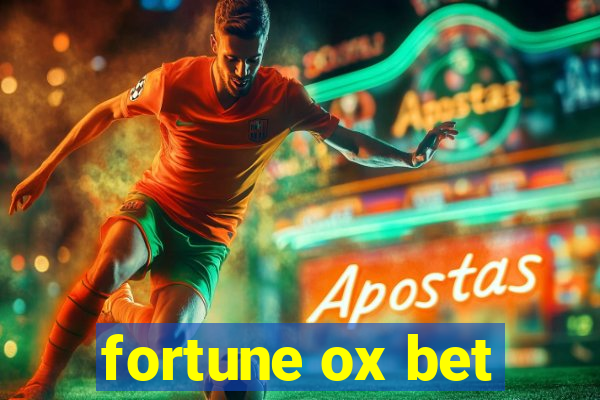 fortune ox bet