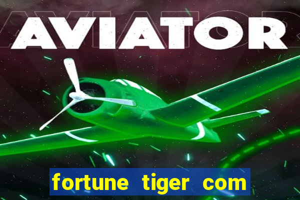 fortune tiger com bonus no cadastro