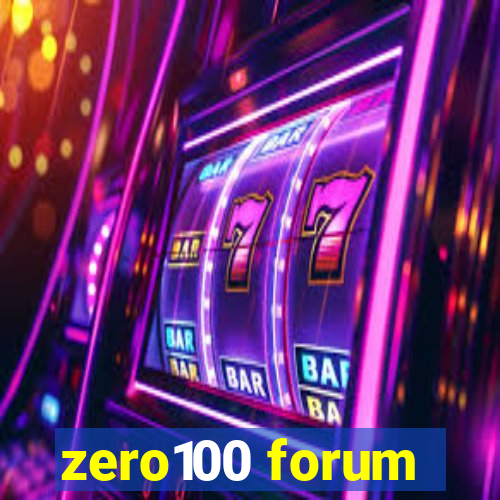 zero100 forum