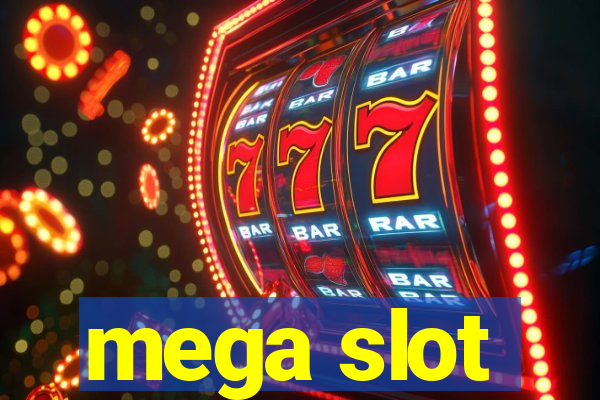 mega slot