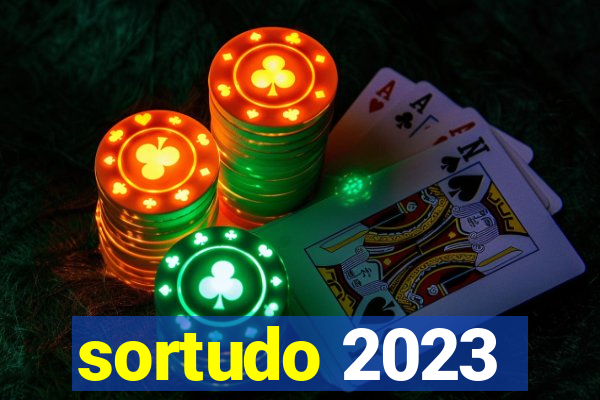 sortudo 2023