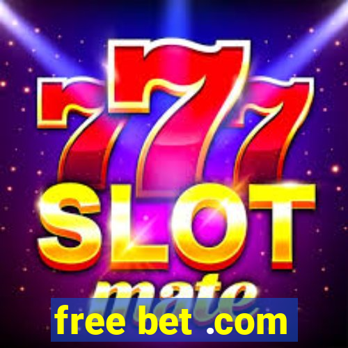 free bet .com