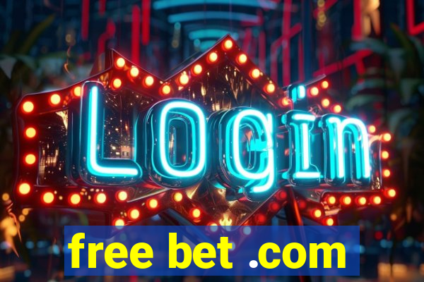 free bet .com