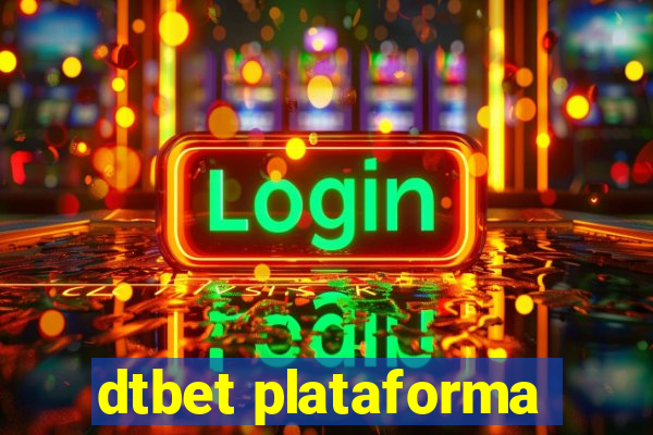 dtbet plataforma