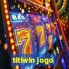 titiwin jogo