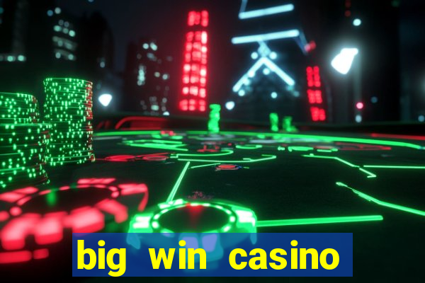 big win casino online gcash