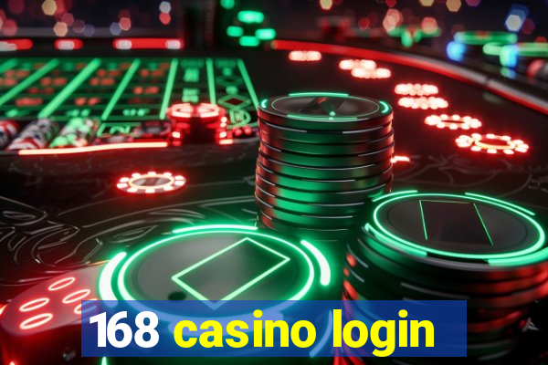 168 casino login