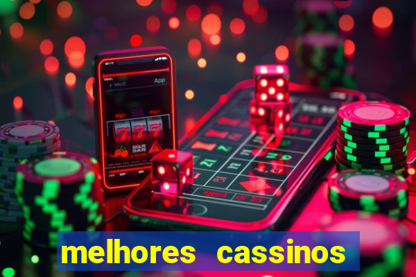 melhores cassinos para jogar