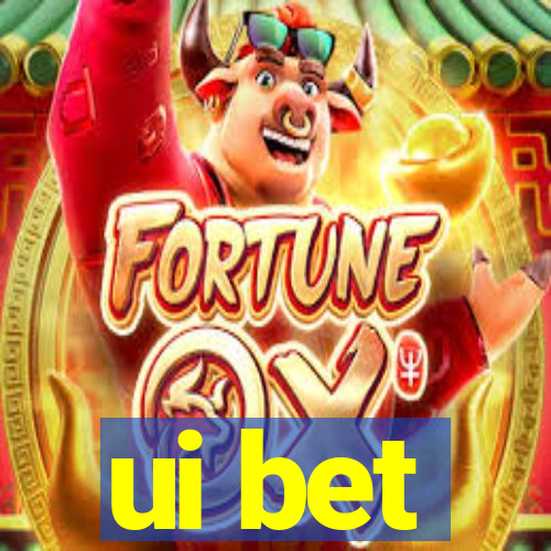 ui bet