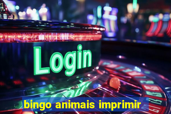 bingo animais imprimir