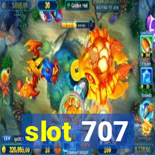 slot 707