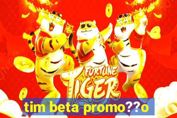 tim beta promo??o