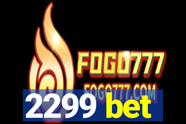 2299 bet