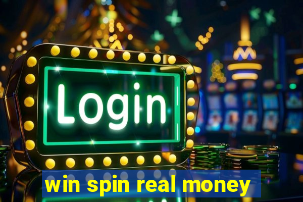 win spin real money