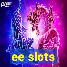 ee slots