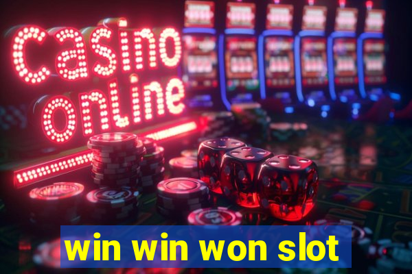 win win won slot