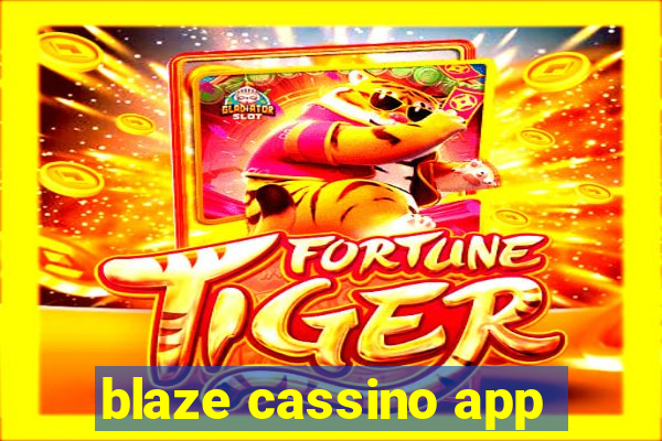 blaze cassino app