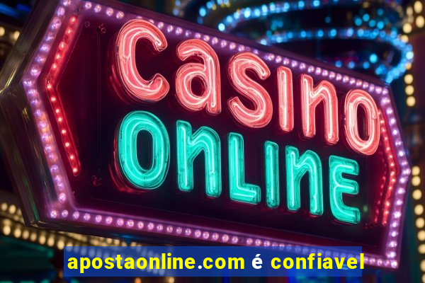 apostaonline.com é confiavel