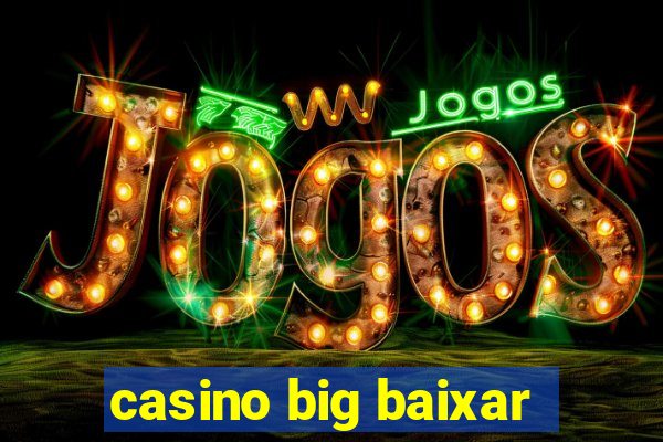 casino big baixar