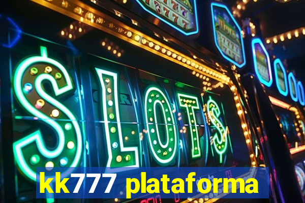 kk777 plataforma