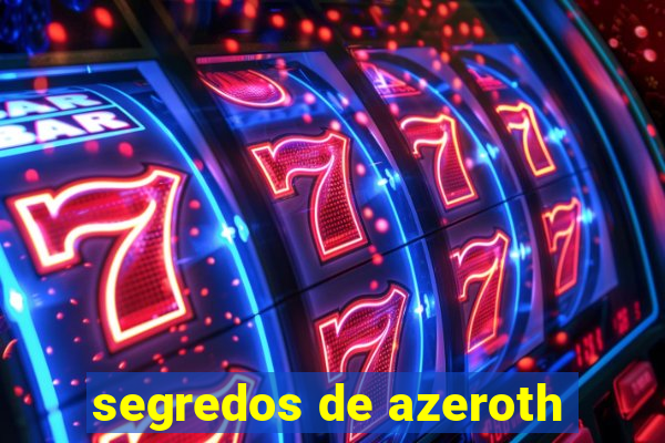 segredos de azeroth